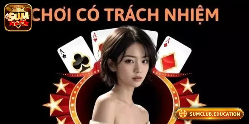 Chơi có trách nhiệm không chỉ là một khẩu hiệu